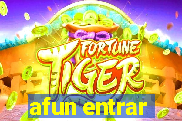 afun entrar