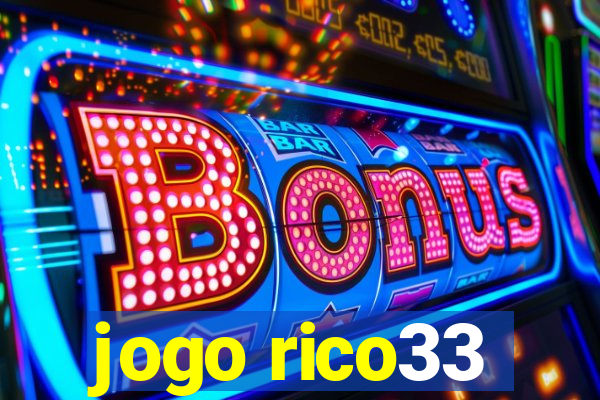 jogo rico33