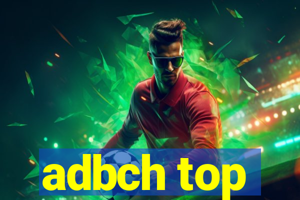 adbch top