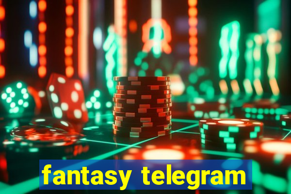 fantasy telegram