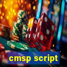 cmsp script