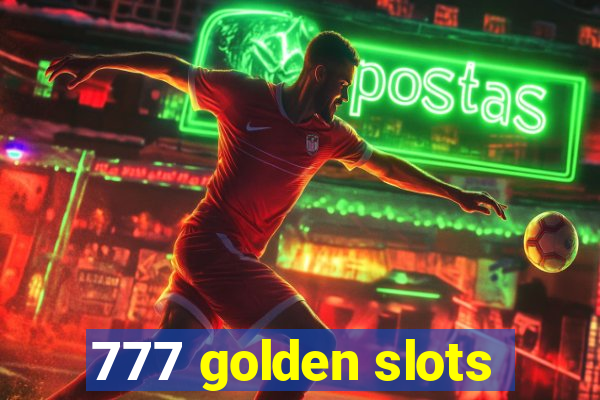 777 golden slots