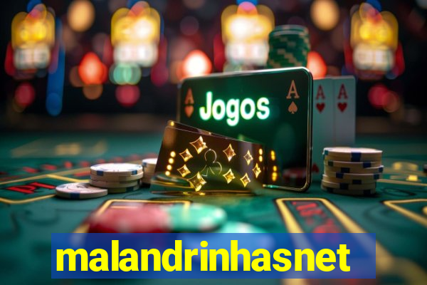 malandrinhasnet