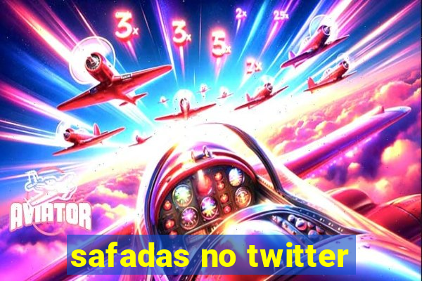 safadas no twitter