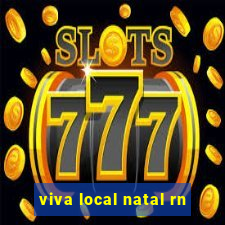 viva local natal rn