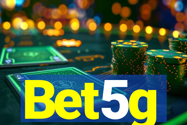 Bet5g