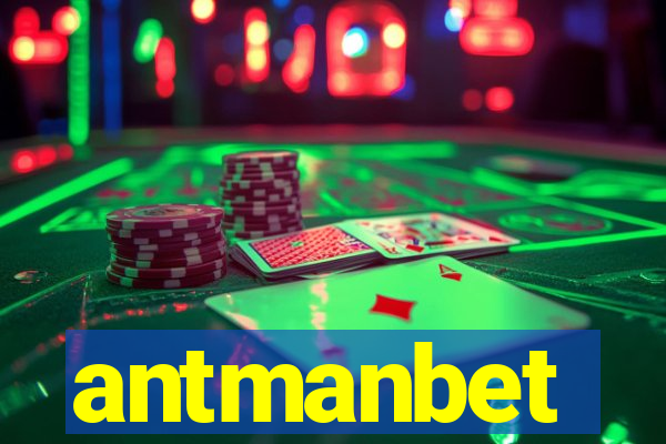 antmanbet