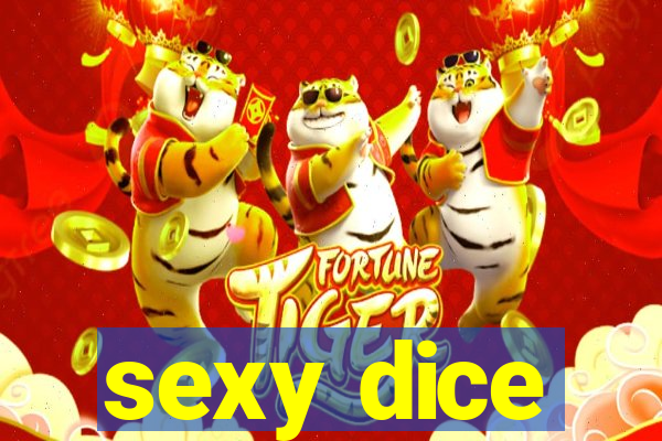 sexy dice