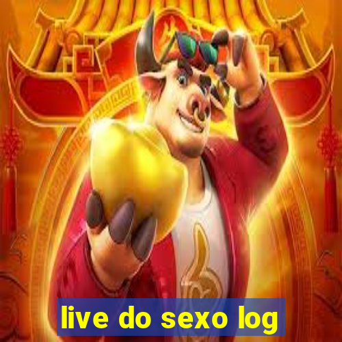 live do sexo log