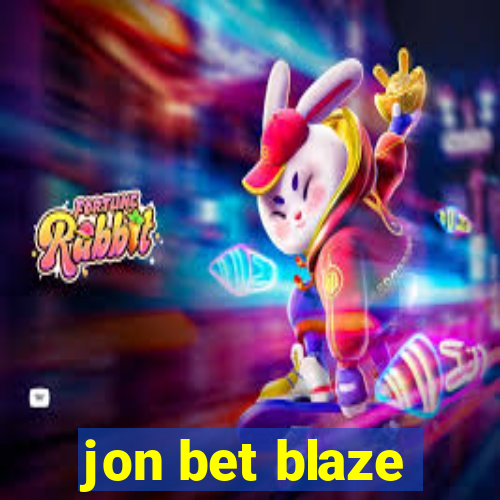 jon bet blaze