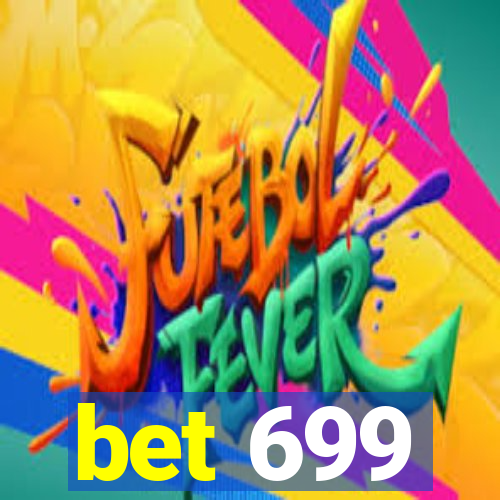 bet 699