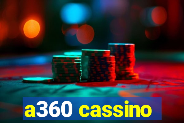 a360 cassino