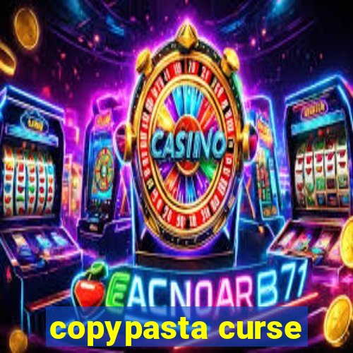 copypasta curse