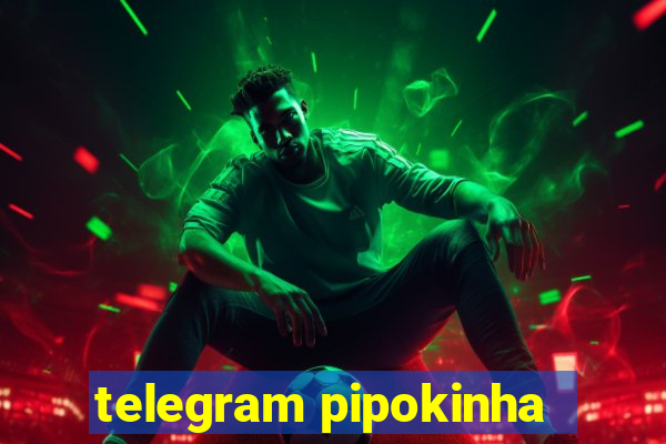 telegram pipokinha