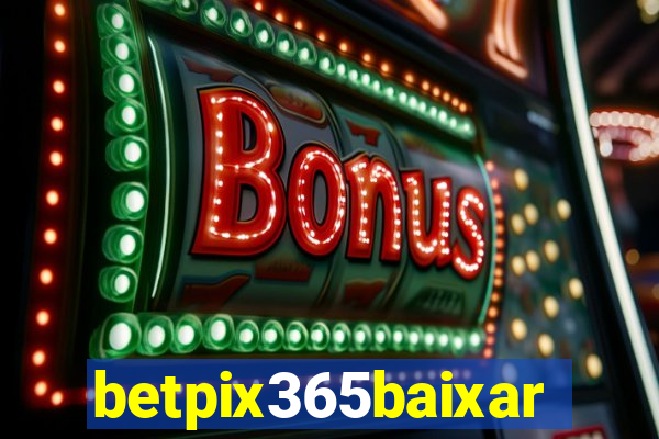 betpix365baixar