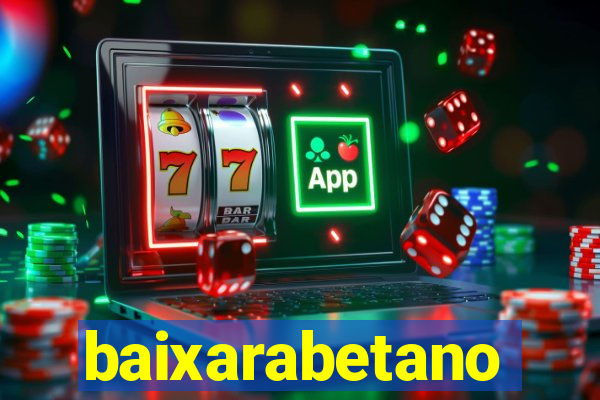 baixarabetano