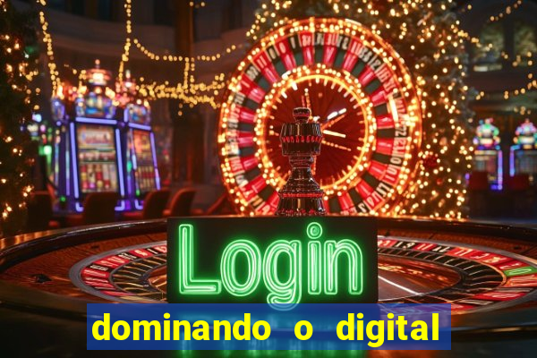 dominando o digital definitivo reclame aqui