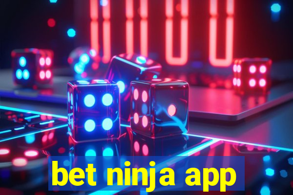 bet ninja app