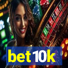 bet10k