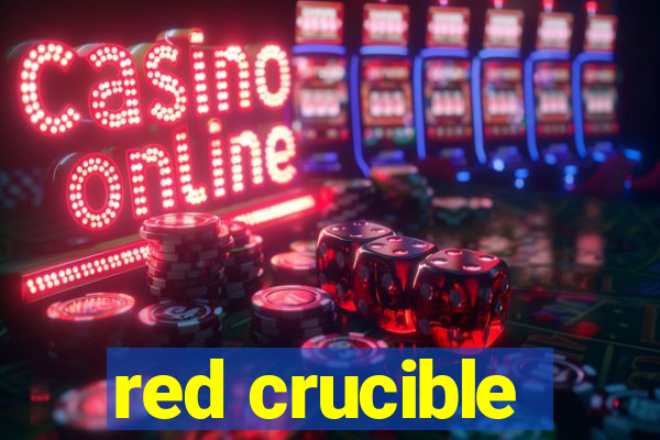 red crucible