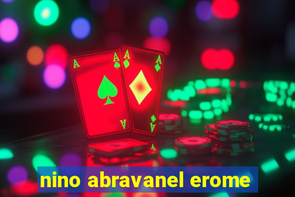 nino abravanel erome