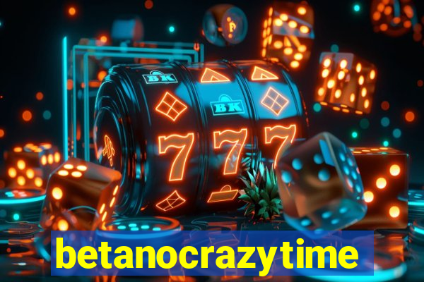 betanocrazytime