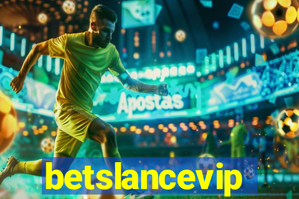 betslancevip