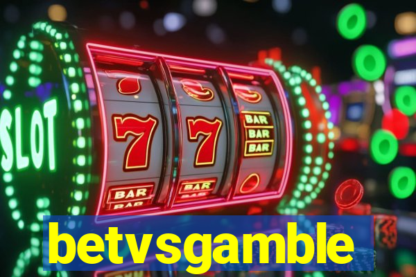 betvsgamble