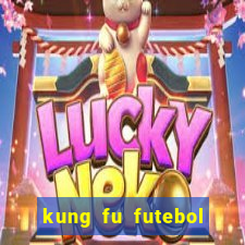 kung fu futebol clube download 1080p