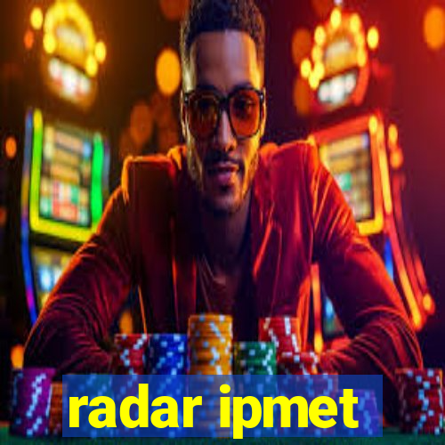 radar ipmet