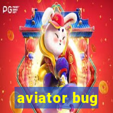 aviator bug