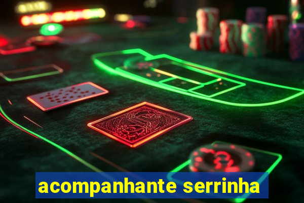 acompanhante serrinha