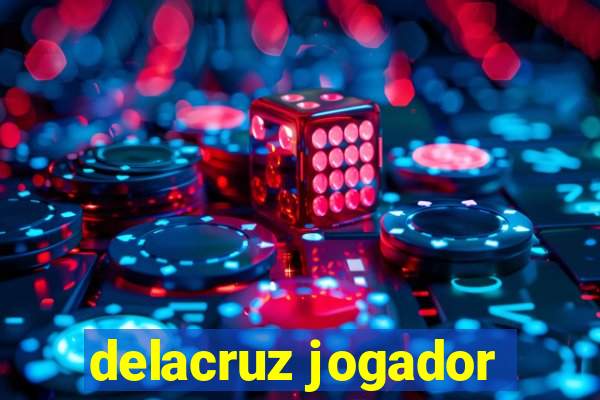 delacruz jogador