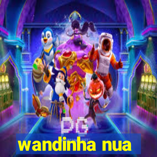 wandinha nua