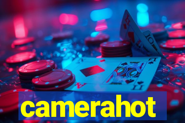 camerahot