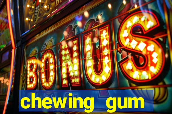 chewing gum assistir online