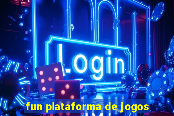 fun plataforma de jogos