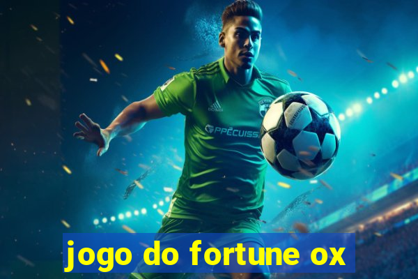 jogo do fortune ox