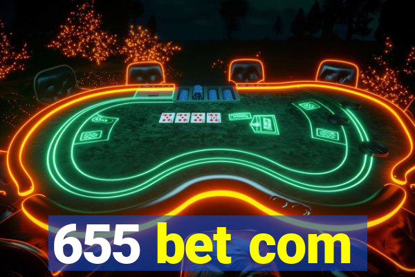 655 bet com