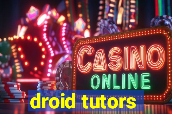 droid tutors