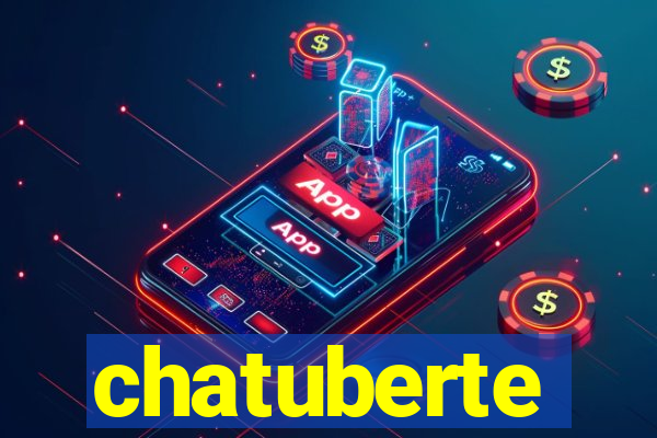 chatuberte