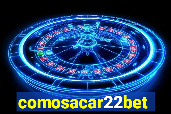 comosacar22bet