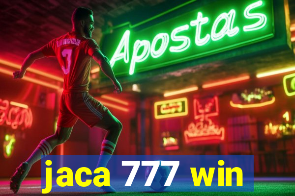 jaca 777 win