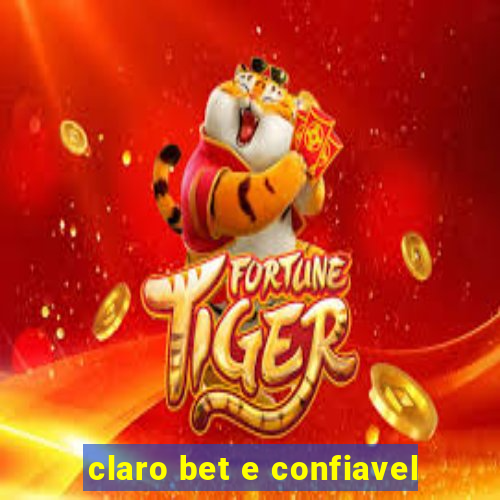 claro bet e confiavel