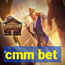 cmm bet