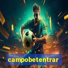 campobetentrar