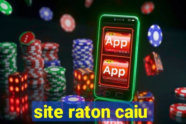 site raton caiu