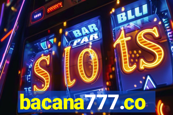 bacana777.co