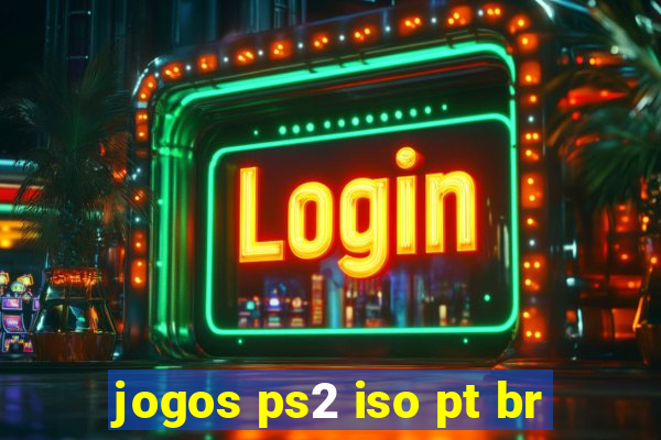 jogos ps2 iso pt br