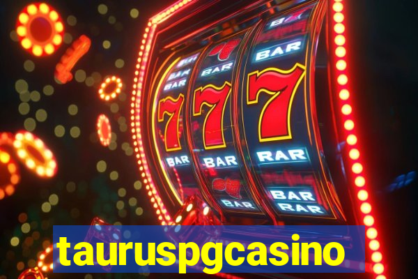 tauruspgcasino